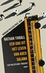 Een dag uit het leven van Abed Salama - Nathan Thrall - 9789464521580
