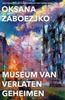 Museum van verlaten geheimen - Oksana Zaboezjko - 9789464522617