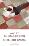 Ongenode gasten - Ayelet Gundar-Goshen - 9789464522891