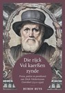 Die rijck vol kaerßen zynde - Dirck Volckertszoon Coornhert - 9789464551358