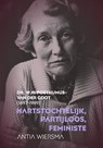 Hartstochtelijk, partijloos, feministe - Antia Wiersma - 9789464551846