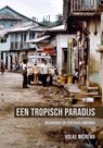 Een tropisch paradijs - Holke Wierema - 9789464552065
