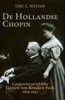 De Hollandse Chopin - Eric Matser - 9789464552126