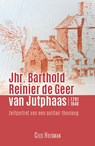 Jhr. Barthold Reinier de Geer van Jutphaas 1791-1840 - Cees Huisman - 9789464552195