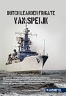 Dutch Leander Frigate Van Speijk - Jantinus Mulder ; Henk Visser - 9789464560572