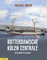 Rotterdamsche Kolen Centrale - Willem Moojen - 9789464561142