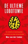 De ultieme lobotomie - Max van der Linden - 9789464561197