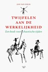 Twijfelen aan de werkelijkheid - Jan van Eijck - 9789464561319