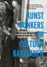 Kunstbunkers en cultuurkaravanen - Andrea Kieskamp - 9789464562408