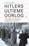 Hitlers ultieme oorlog - Klaas Smelik - 9789464563092