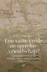 Een vaste vrede en oprechte vriendschap? - Jaap Jacobs - 9789464564273
