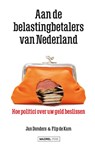 Aan de belastingbetalers van Nederland - Jan Donders ; Flip de Kam - 9789464567113