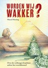 Worden Wij Wakker? - Marcel Messing - 9789464610000