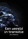Een wereld in transitie - Jens Patteeuw - 9789464611199