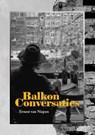 Balkon Conversaties - Ernest van Nispen - 9789464611250