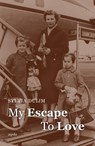 My Escape to Love - Sylvia Duijm - 9789464626551