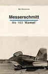 Messerschmitt ME 163 'Komet' - Bart Vandamme - 9789464628616