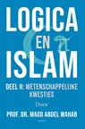 Logica en Islam II wetenschappelijke kwesties - Magd Abdel Wahab - 9789464629613