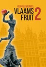 Vlaams Fruit 2 - Alice Bakker ; Elly Godijn ; Alexander Olbrechts - 9789464640588