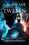 Al het kwade komt in tweeën - Chris Hoksbergen - 9789464641189