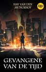 Gevangene van de tijd - Hay van den Munckhof - 9789464641202