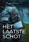 Het laatste schot - Mirjam Everhard - 9789464642643