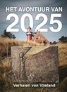 Het avontuur van 2025 - Elly Wassenaar ; Ilona Poot - 9789464643145