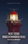 Wat eens ongeschonden was - Jos Govaarts ; Mark de Groot - 9789464643596
