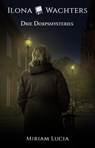 Drie dorpsmysteries - Miriam Lucia - 9789464643688