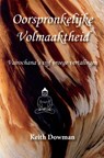 Oorspronkelijke Volmaaktheid - Keith Dowman - 9789464651591
