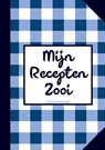 Originele Cadeaus voor Vrouwen en Mannen - Recepten Invulboek / Receptenboek - "Mijn Recepten Zooi" - Originele Cadeaus - 9789464651904
