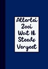 Grappig Cadeau Man / Boekcadeau Collega - Wachtwoordenboekje - "Allerlei Zooi Wat Ik Steeds Vergeet" - Grappige Cadeaus - 9789464651942