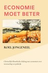 Economie moet beter - Roel Jongeneel - 9789464654219