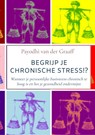 Begrijp Je Chronische Stress!? - Payodhi van der Graaff - 9789464654806