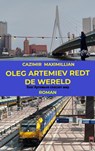 Oleg Artemiev redt de wereld - Cazimir Maximillian - 9789464655964