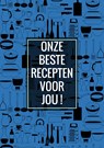 Afscheid Collega, Juf, Meester - Recepten Invulboek / Receptenboek: Onze Beste Recepten Voor Jou! - Originele Cadeaus - 9789464657012