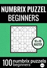Numbrix Puzzel Makkelijk voor Beginners - Puzzelboek met 100 Numbrix Puzzels - NR.9 - Puzzelboeken & Meer - 9789464657616