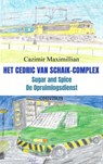 Het Cedric van Schaik-complex - Cazimir Maximillian - 9789464658576
