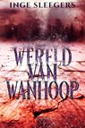 Wereld van Wanhoop - Inge Sleegers - 9789464661507