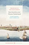 Kort bericht over Nieuw Nederland - Franciscus van den Enden - 9789464711363