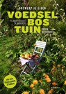Ontwerp je eigen voedselbostuin - Evelyn de Bruecker - 9789464711592