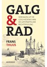 Galg & rad - Frans Thuijs - 9789464711646