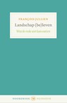 Landschap (be)leven - François Jullien - 9789464711981