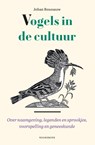 Vogels in de cultuur - Johan Boussauw - 9789464712599