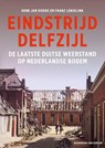 Eindstrijd Delfzijl - Henk Jan Dodde ; Franz Lenselink - 9789464712902