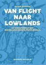 Van Flight naar Lowlands - Patrick Bakkenes - 9789464713329