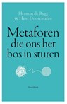 Metaforen die ons het bos in sturen - Herman de Regt ; Hans Dooremalen - 9789464713374