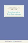 De beginnende en de perfecte redenaar - Marcus Tullius Cicero - 9789464714883