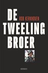De tweelingbroer - Rob Kerkhoven - 9789464715231