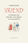 Vriend - Saskia Kalb - 9789464715293